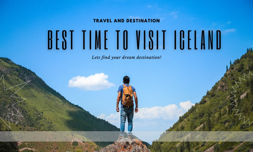 Best Time to Visit Iceland