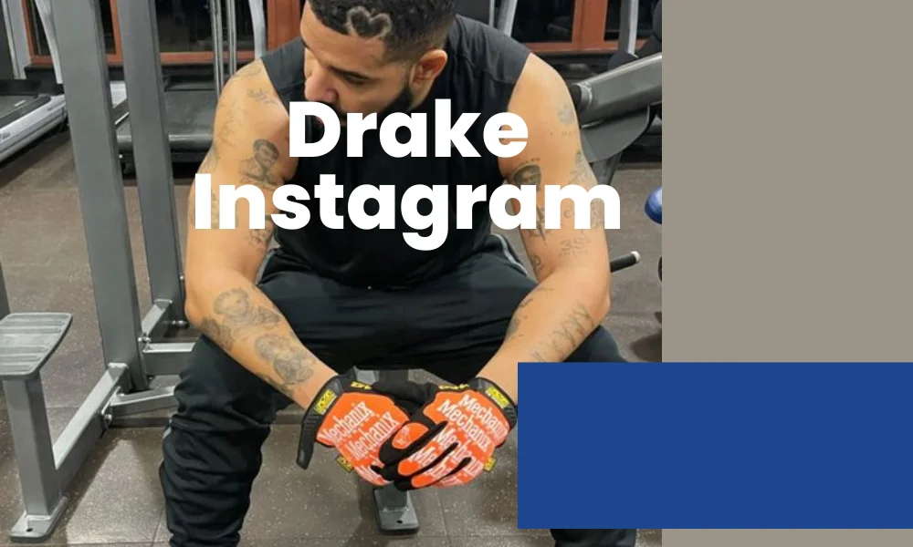 Drake Instagram