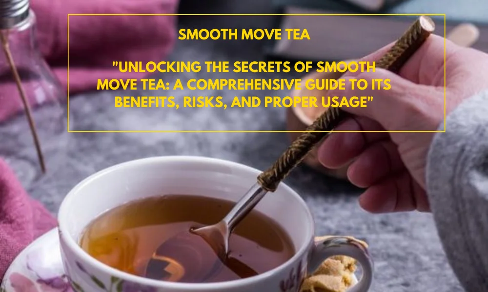 Smooth Move tea